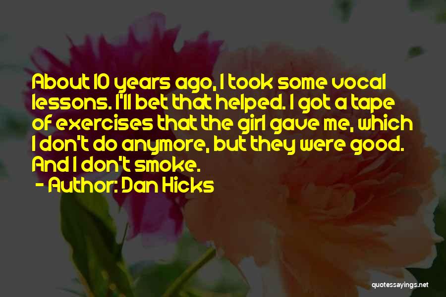 Exercises Quotes By Dan Hicks