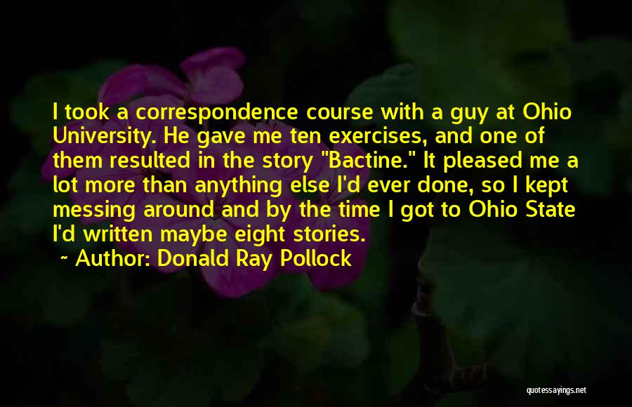 Exercises Quotes By Donald Ray Pollock