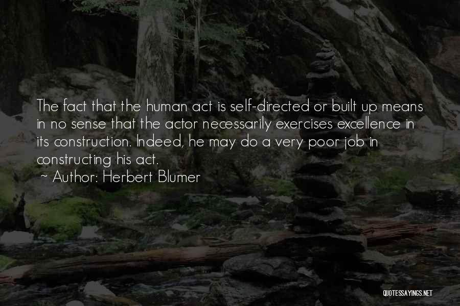 Exercises Quotes By Herbert Blumer