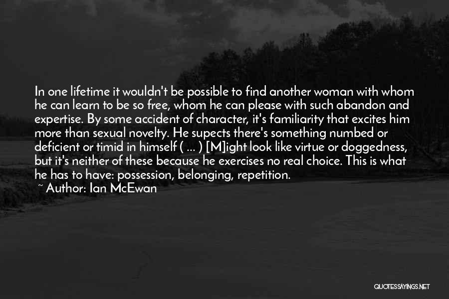 Exercises Quotes By Ian McEwan