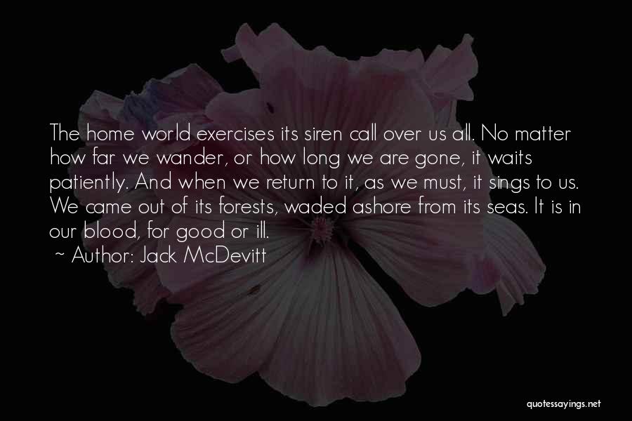 Exercises Quotes By Jack McDevitt