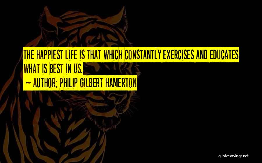 Exercises Quotes By Philip Gilbert Hamerton