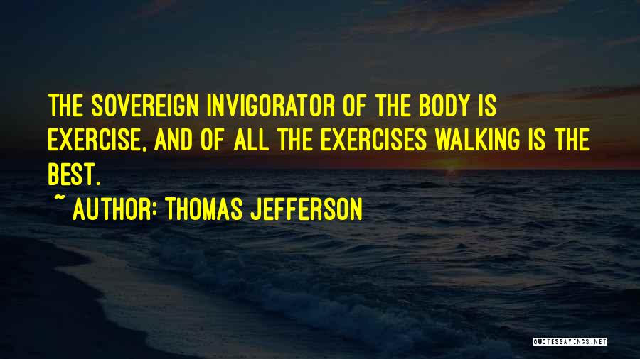 Exercises Quotes By Thomas Jefferson