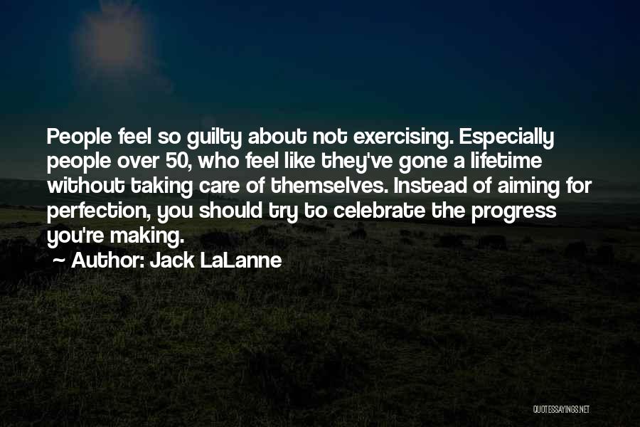 Exercising Quotes By Jack LaLanne