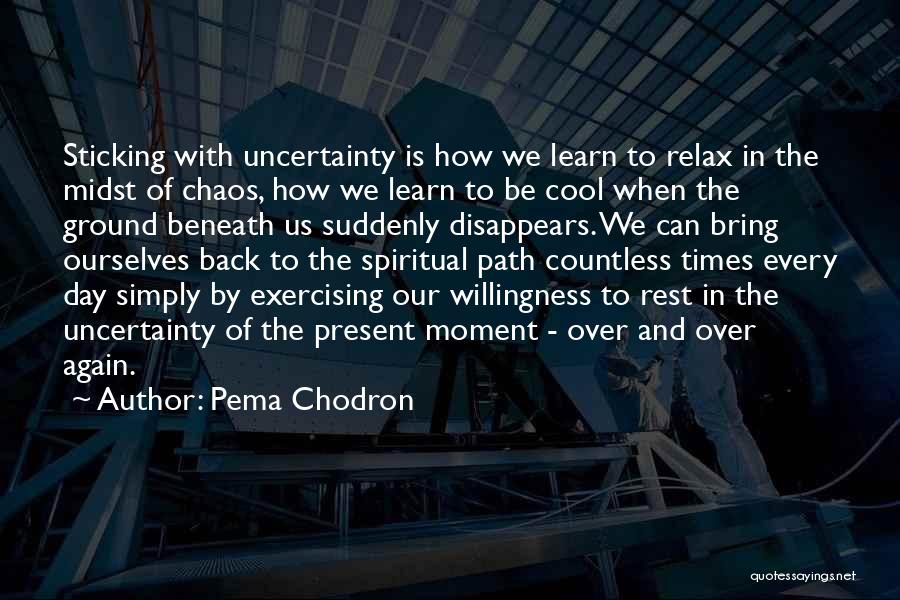 Exercising Quotes By Pema Chodron