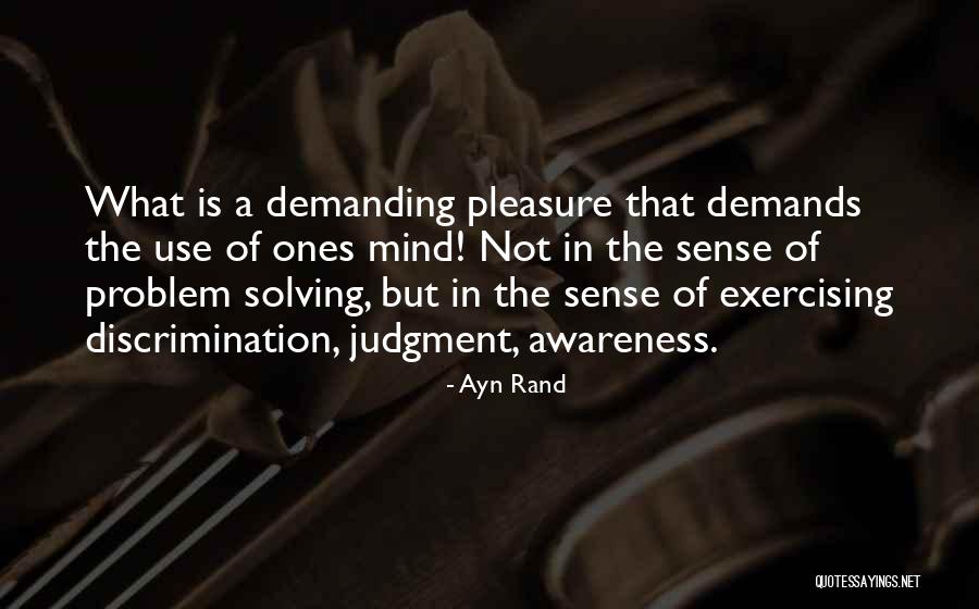 Exercising Your Mind Quotes By Ayn Rand