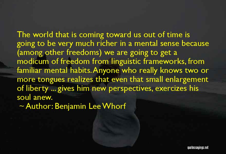 Exercizes Quotes By Benjamin Lee Whorf