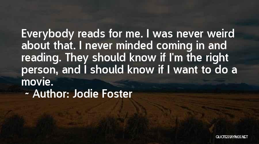 Exercizes Quotes By Jodie Foster