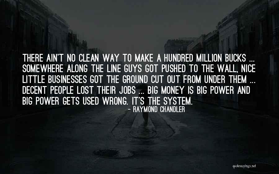 Exericised Quotes By Raymond Chandler Exericised Quotes By Raymond Chandler