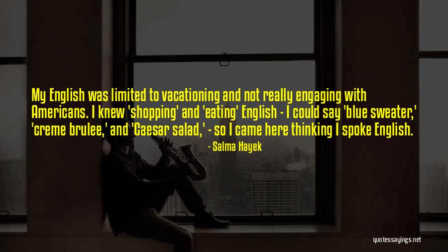 Exersaucer Quotes By Salma Hayek Exersaucer Quotes By Salma Hayek