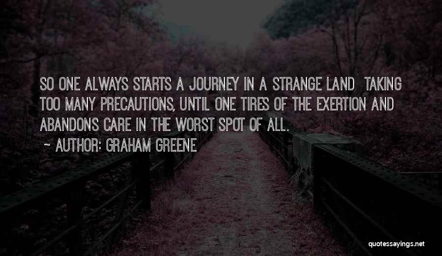 Exertion Quotes By Graham Greene