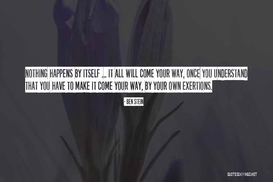Exertions Quotes By Ben Stein Exertions Quotes By Ben Stein