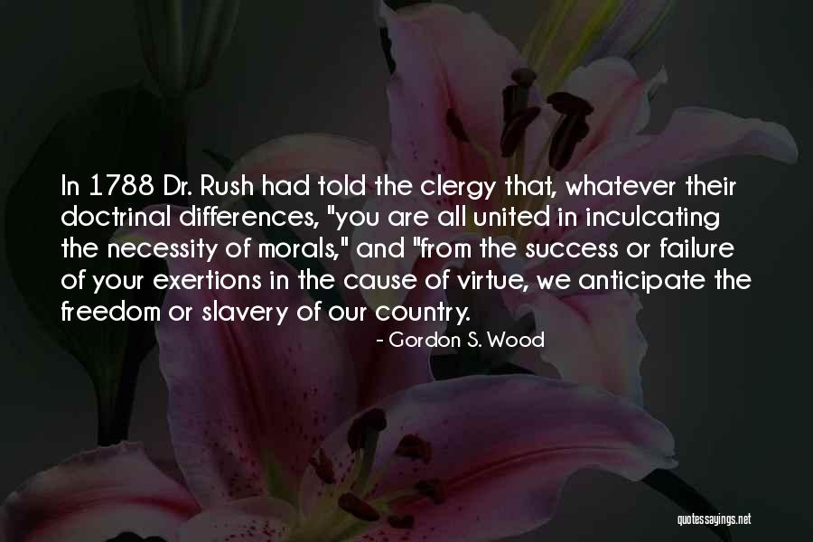 Exertions Quotes By Gordon S. Wood Exertions Quotes By Gordon S. Wood