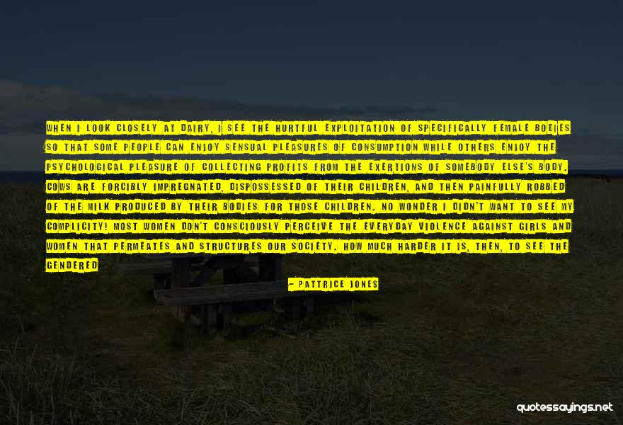 Exertions Quotes By Pattrice Jones Exertions Quotes By Pattrice Jones