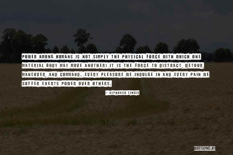 Exerts Quotes By Alphonso Lingis Exerts Quotes By Alphonso Lingis