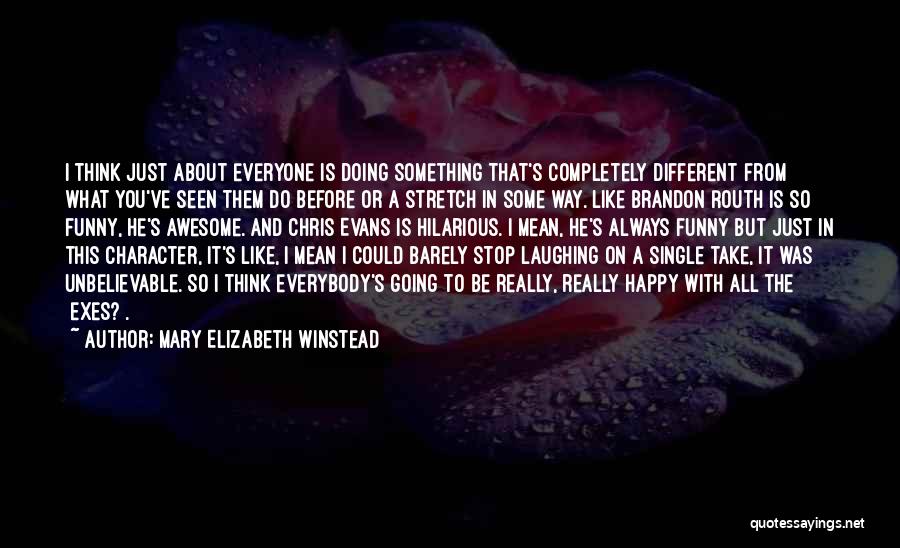 Exes Funny Quotes By Mary Elizabeth Winstead