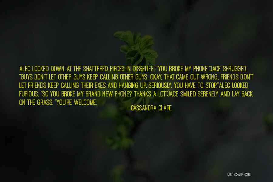 Exes Quotes By Cassandra Clare Exes Quotes By Cassandra Clare