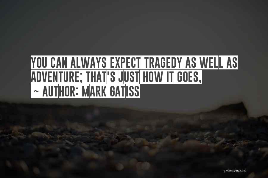 Exes That Won't Go Away Quotes By Mark Gatiss