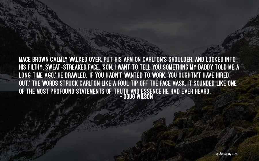 Exes Trying To Ruin Your Relationship Quotes By Doug Wilson Exes Trying To Ruin Your Relationship Quotes By Doug Wilson