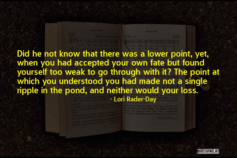 Exhalation By Ted Quotes By Lori Rader-Day Exhalation By Ted Quotes By Lori Rader-Day