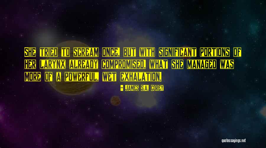Exhalation Quotes By James S.A. Corey Exhalation Quotes By James S.A. Corey