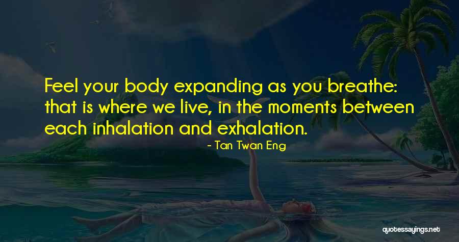 Exhalation Quotes By Tan Twan Eng Exhalation Quotes By Tan Twan Eng