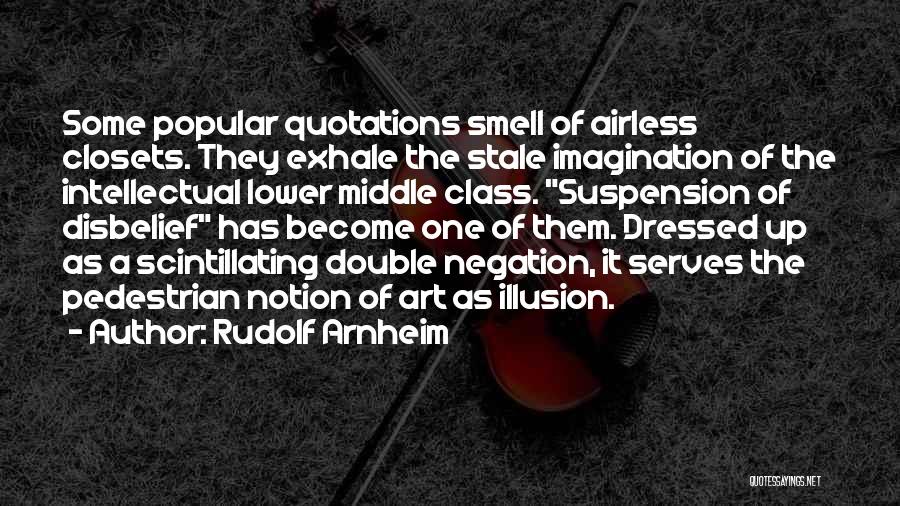 Exhale Quotes By Rudolf Arnheim