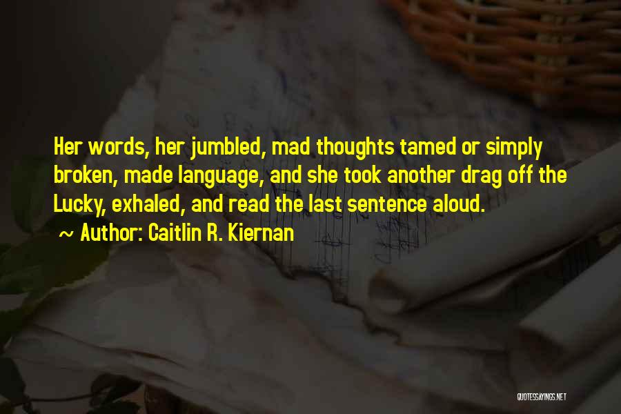 Exhaled Quotes By Caitlin R. Kiernan