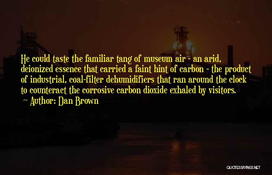 Exhaled Quotes By Dan Brown