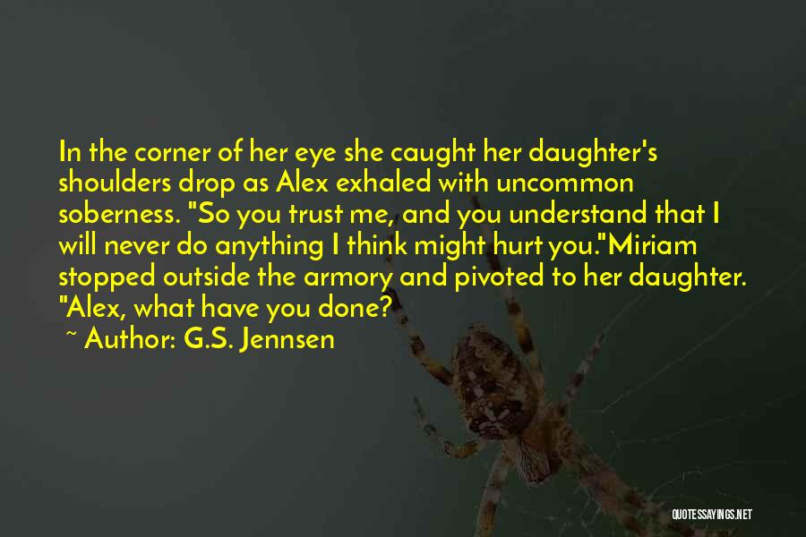 Exhaled Quotes By G.S. Jennsen