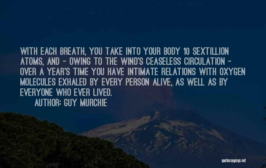 Exhaled Quotes By Guy Murchie