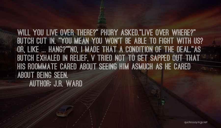 Exhaled Quotes By J.R. Ward