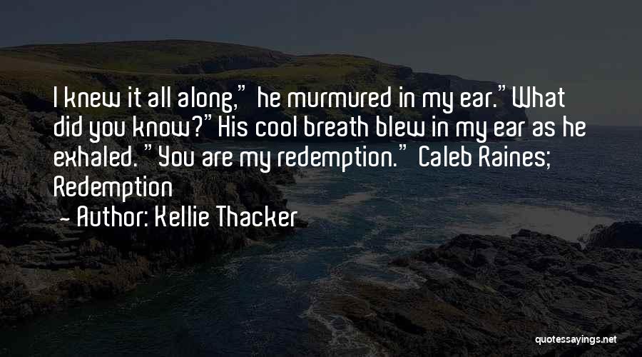 Exhaled Quotes By Kellie Thacker