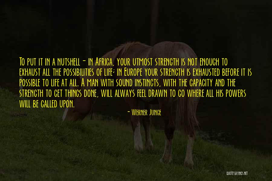 Exhaust The Possibilities Quotes By Werner Junge Exhaust The Possibilities Quotes By Werner Junge