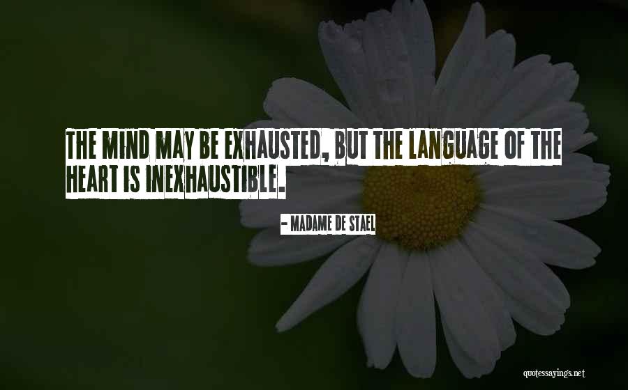 Exhausted Love Quotes By Madame De Stael Exhausted Love Quotes By Madame De Stael