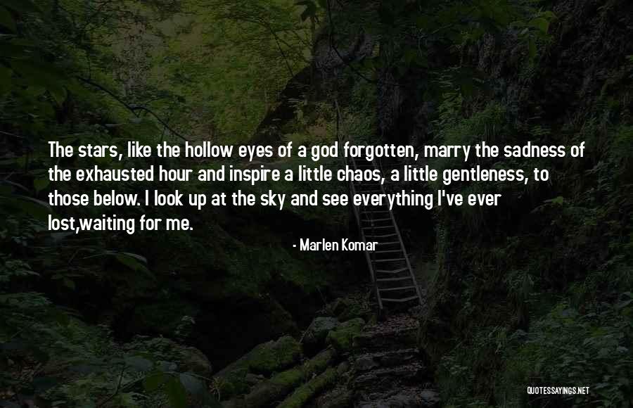 Exhausted Love Quotes By Marlen Komar Exhausted Love Quotes By Marlen Komar