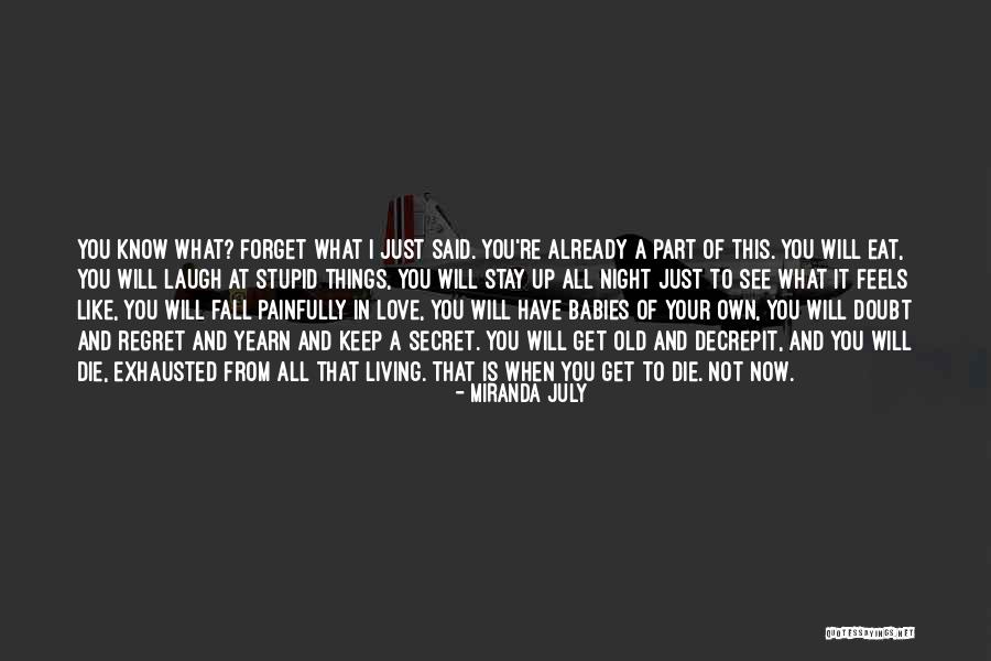 Exhausted Love Quotes By Miranda July Exhausted Love Quotes By Miranda July