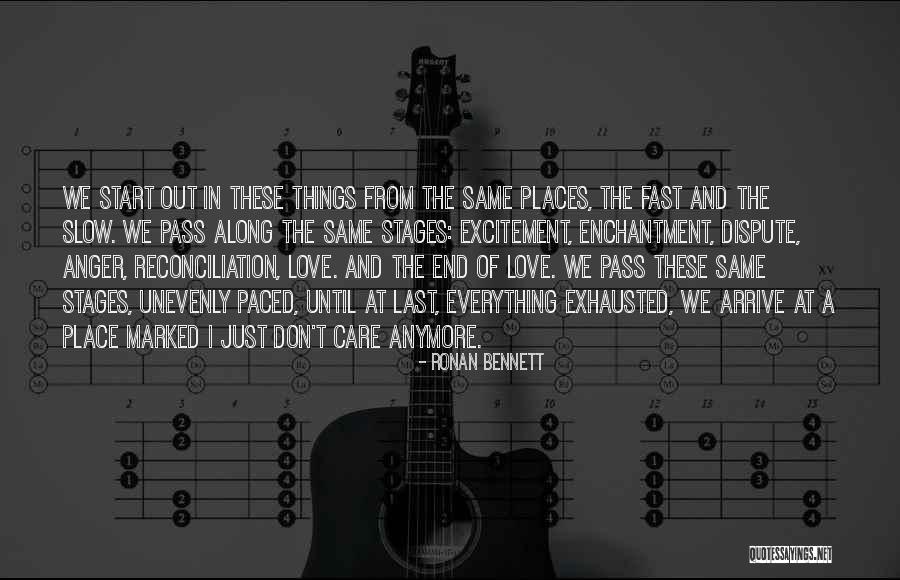 Exhausted Love Quotes By Ronan Bennett Exhausted Love Quotes By Ronan Bennett