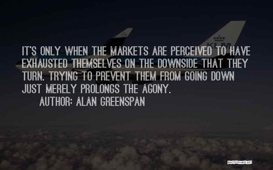 Exhausted Quotes By Alan Greenspan