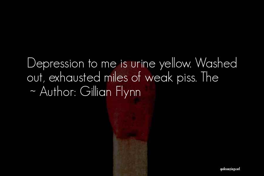 Exhausted Quotes By Gillian Flynn