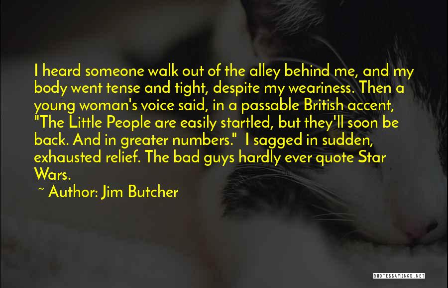 Exhausted Quotes By Jim Butcher