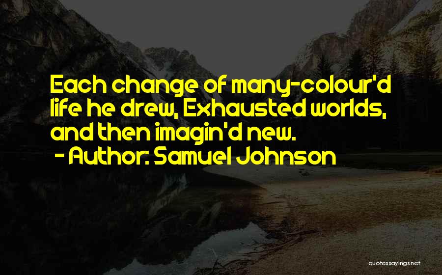 Exhausted Quotes By Samuel Johnson