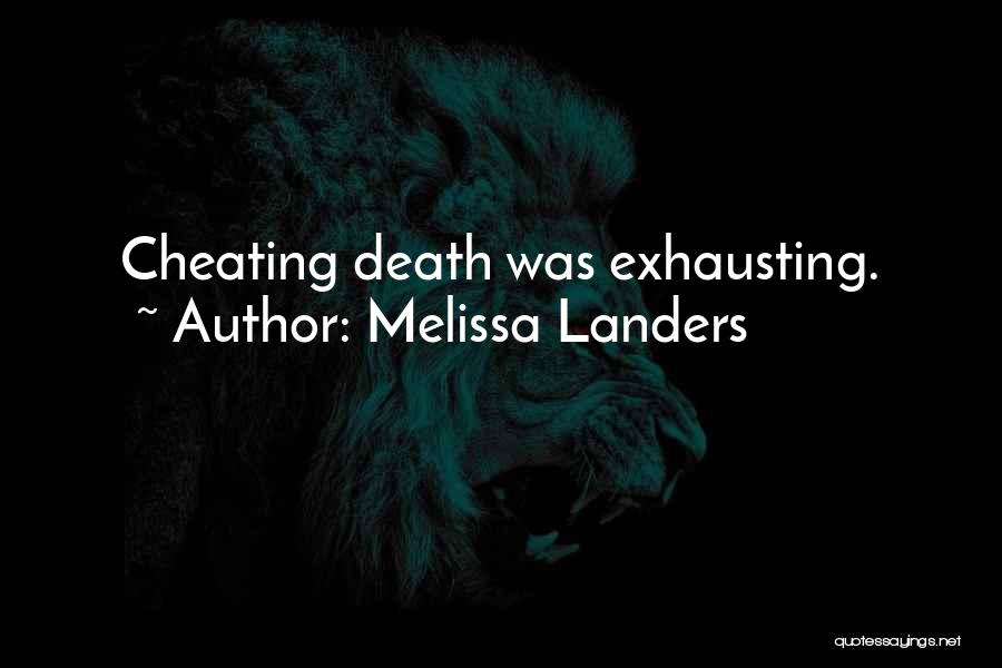 Exhausting Quotes By Melissa Landers