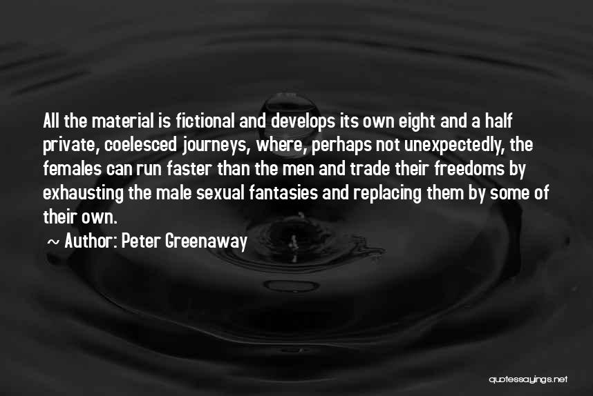 Exhausting Quotes By Peter Greenaway