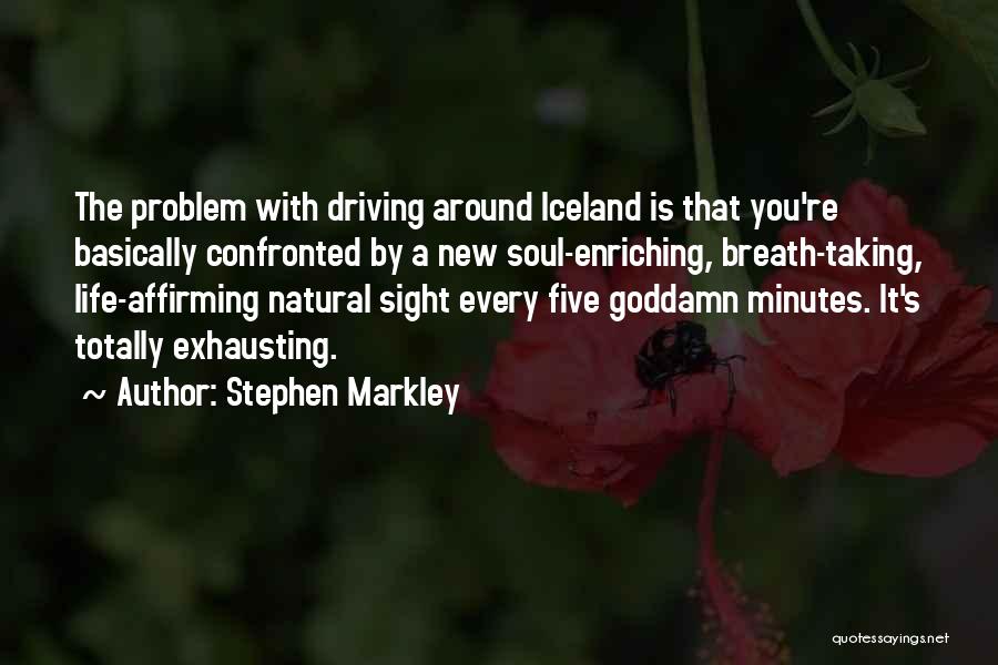 Exhausting Quotes By Stephen Markley