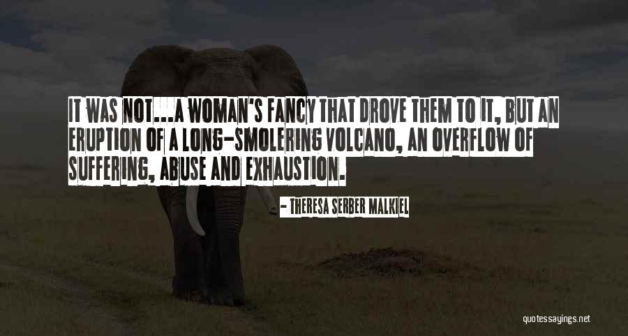 Exhaustion Quotes By Theresa Serber Malkiel Exhaustion Quotes By Theresa Serber Malkiel