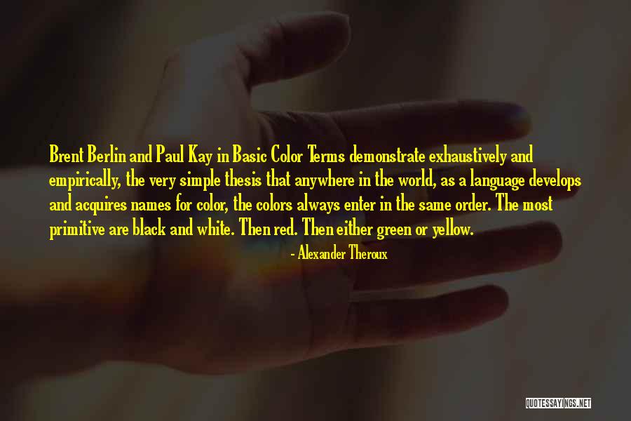 Exhaustively Quotes By Alexander Theroux Exhaustively Quotes By Alexander Theroux