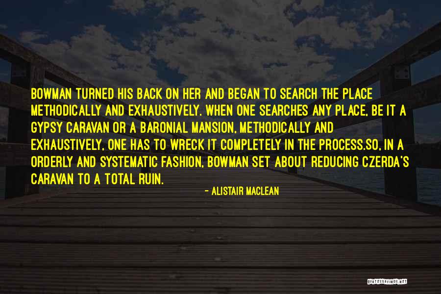 Exhaustively Quotes By Alistair MacLean Exhaustively Quotes By Alistair MacLean