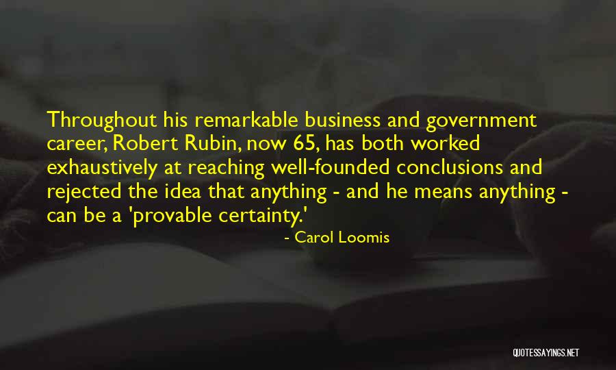 Exhaustively Quotes By Carol Loomis Exhaustively Quotes By Carol Loomis