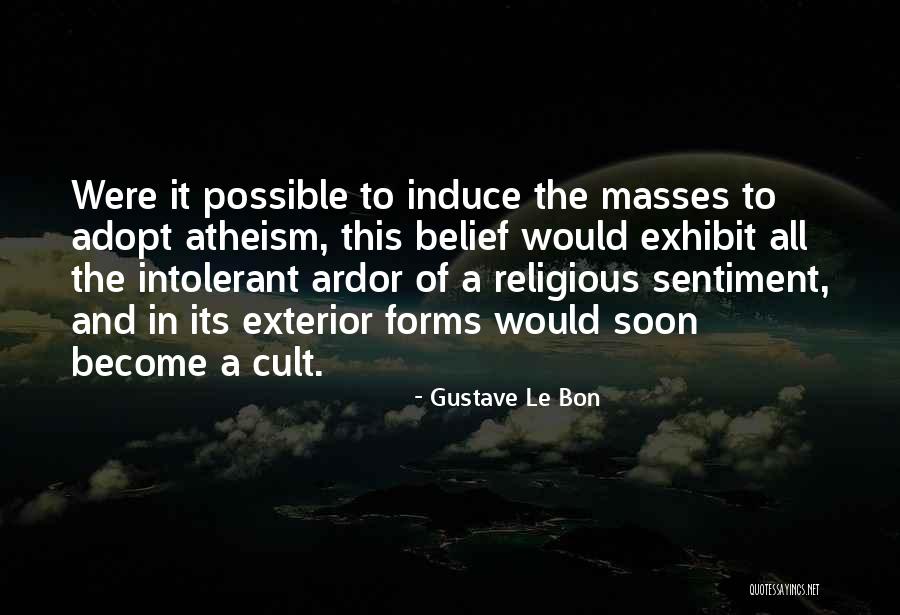 Exhibit Quotes By Gustave Le Bon Exhibit Quotes By Gustave Le Bon